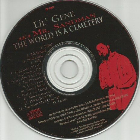 The World Is A Cemetery by Lil Gene Aka Mr. Sandman (CD 1996 Foot 